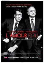 YVES SAINT LAURENT - PIERRE BERGE, L'AMOUR FOU