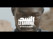 Le Barrage - Bande-annonce